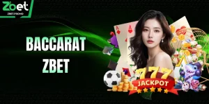 Baccarat ZBET – Trải Nghiệm Đổi Thưởng Chuẩn Mực Và Ổn Định