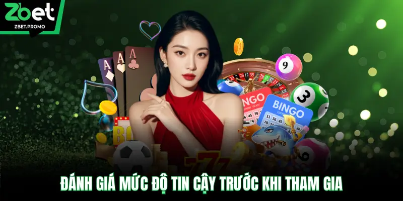 Đánh giá mức độ tin cậy trước khi tham gia