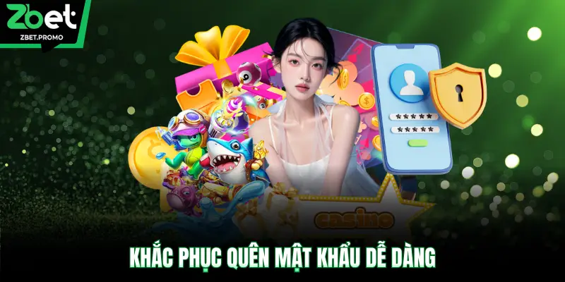 Khắc phục quên mật khẩu dễ dàng