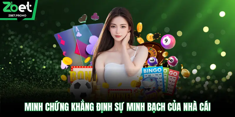 Minh chứng khẳng định sự minh bạch của nhà cái