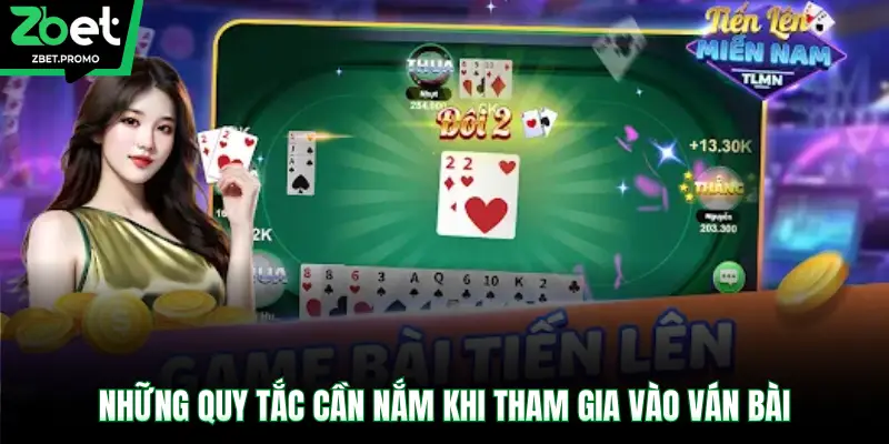 Những quy tắc cần nắm khi tham gia vào ván bài