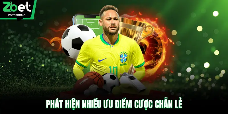 Phát hiện nhiều ưu điểm cược chẵn lẻ